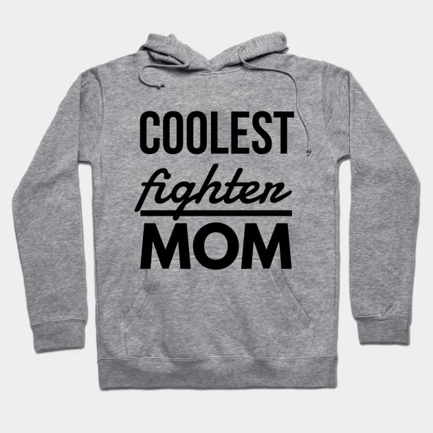 Woman Kickboxer Girl Kickboxer - Coolest Fighter Mom Hoodie by coloringiship